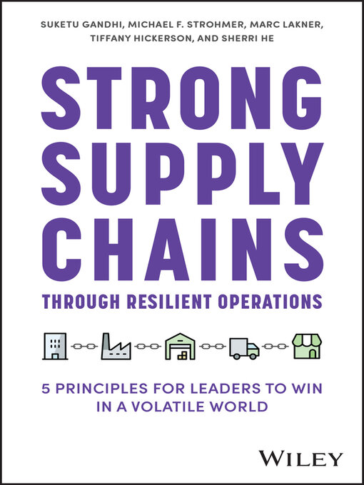 Title details for Strong Supply Chains Through Resilient Operations by Suketu Gandhi - Available